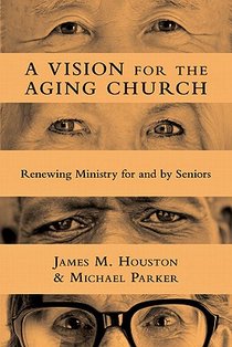 A Vision for the Aging Church – Renewing Ministry for and by Seniors voorzijde