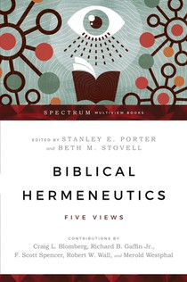 Biblical Hermeneutics – Five Views