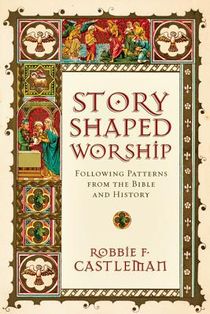 Story-Shaped Worship
