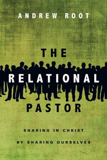 The Relational Pastor – Sharing in Christ by Sharing Ourselves voorzijde