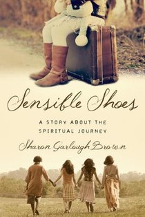 Sensible Shoes – A Story about the Spiritual Journey