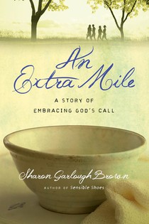 An Extra Mile – A Story of Embracing God`s Call voorzijde