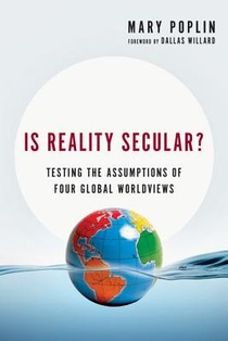 Is Reality Secular? – Testing the Assumptions of Four Global Worldviews voorzijde