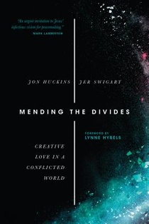 Mending the Divides – Creative Love in a Conflicted World