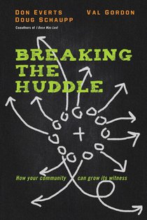 Breaking the Huddle – How Your Community Can Grow Its Witness