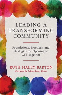 Barton, R: Leading a Transforming Community