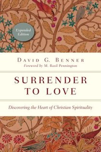 Surrender to Love – Discovering the Heart of Christian Spirituality