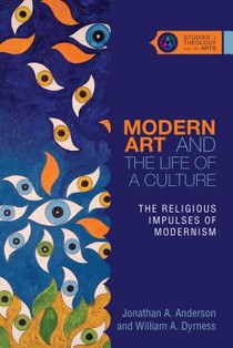 Modern Art and the Life of a Culture – The Religious Impulses of Modernism voorzijde