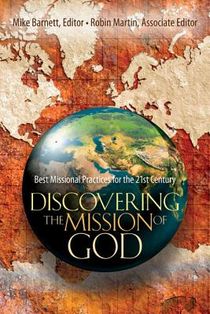 Discovering the Mission of God – Best Missional Practices for the 21st Century