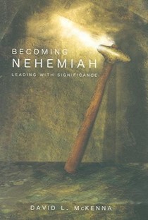 Becoming Nehemiah