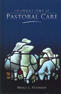 Foundations of Pastoral Care