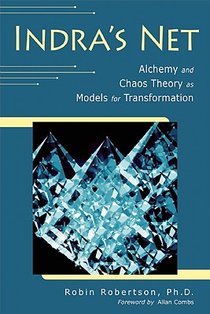 Indra's Net: Alchemy and Chaos Theory as Models for Transformation voorzijde