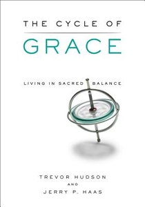 The Cycle of Grace: Living in Sacred Balance voorzijde