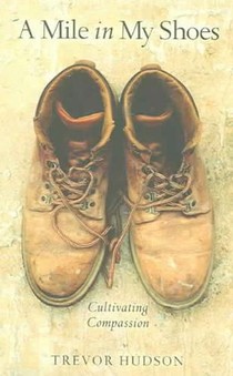 A Mile in My Shoes: Cultivating Compassion
