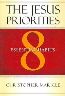 The Jesus Priorities: 8 Essential Habits