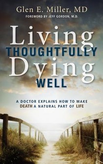 Living Thoughtfully, Dying Well