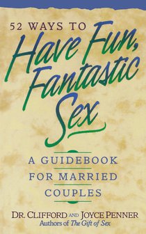 52 Ways to Have Fun, Fantastic Sex