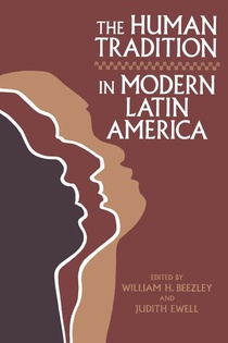 The Human Tradition in Modern Latin America