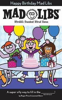 Happy Birthday Mad Libs: World's Greatest Word Game