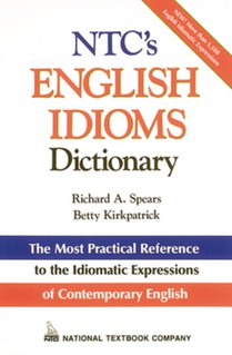 NTC's English Idioms Dictionary