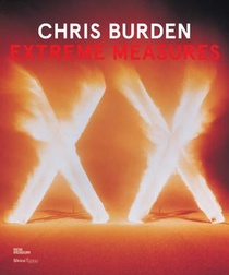 Chris Burden: Extreme Measures voorzijde