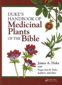 Duke's Handbook of Medicinal Plants of the Bible