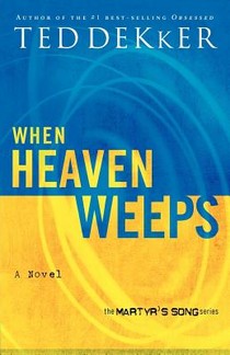 Dekker, T: When Heaven Weeps voorzijde