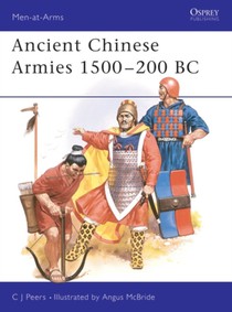 Ancient Chinese Armies 1500–200 BC