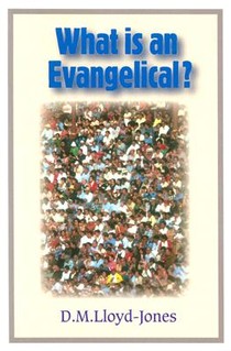 What is an Evangelical: