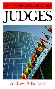 Judges: A Critical and Expository Commentary