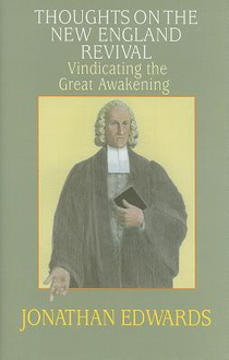 Thoughts on the New England Revival: Vindicating the Great Awakening