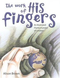 The Work of His Fingers