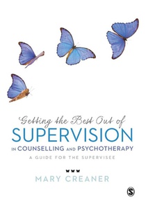 Getting the Best Out of Supervision in Counselling & Psychotherapy