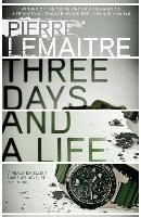 Three Days and a Life voorzijde