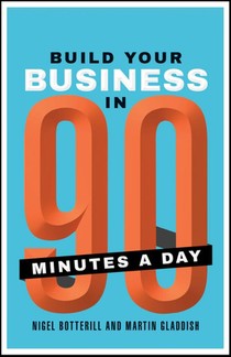 Build Your Business In 90 Minutes A Day voorzijde