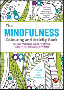The Mindfulness Colouring and Activity Book