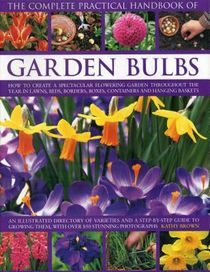 Complete Practical Handbook of Garden Bulbs