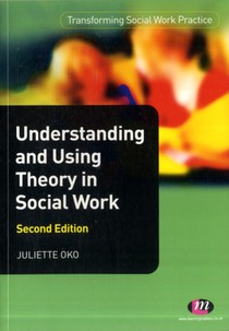 Understanding and Using Theory in Social Work voorzijde