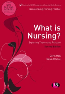 What is Nursing? Exploring Theory and Practice