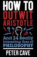 How to Outwit Aristotle