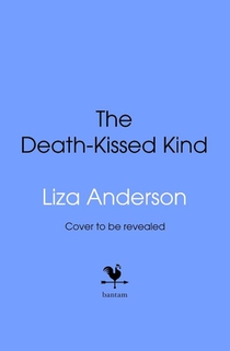 The Death-Kissed Kind