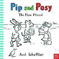 Pip and Posy: The New Friend voorzijde