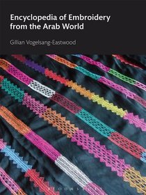 Encyclopedia of Embroidery from the Arab World