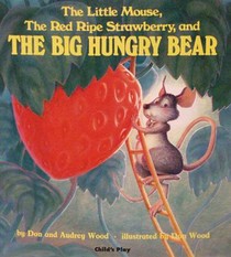 The Little Mouse, the Red Ripe Strawberry and the Big Hungry Bear voorzijde