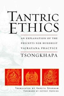 Tsongkhapa, J: Tantric Ethics