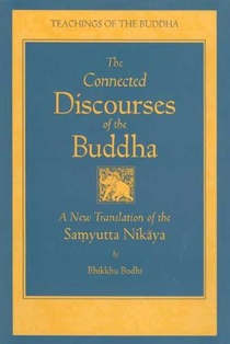 Connected Discourses of the Buddha