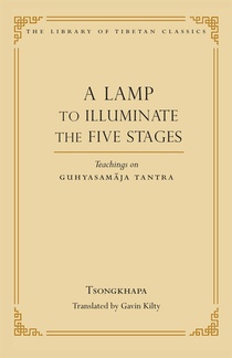 Tsongkhapa, J: Lamp to Illuminate the Five Stages