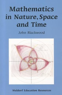 Mathematics in Nature, Space and Time