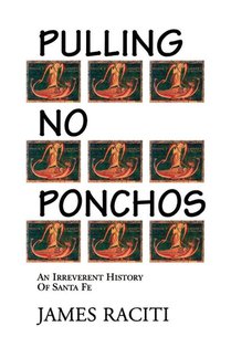 Pulling No Ponchos