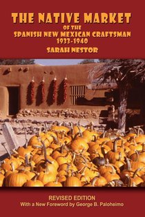 The Native Market of the Spanish New Mexican Craftsman